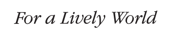 For a Lively World