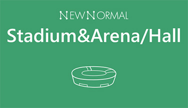 NEW NORMAL Stadium&Arena /Hall